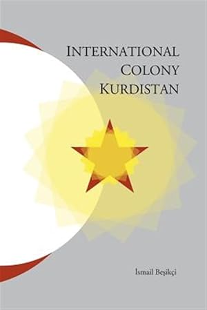 Seller image for International Colony Kurdistan for sale by GreatBookPrices