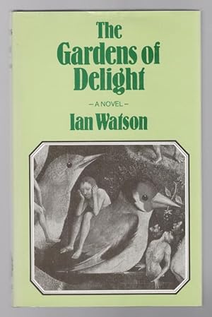 Seller image for The Gardens of Delight by Ian Watson (First Edition) Gollancz File Copy for sale by Heartwood Books and Art