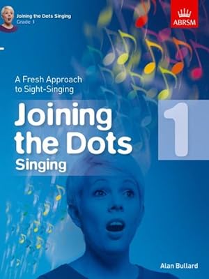 Seller image for Alan Bullard : Joining the Dots - Singing (Grade 1 for sale by GreatBookPrices