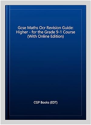 Image du vendeur pour New 2021 Gcse Maths Ocr Revision Guide: Higher Inc Online Edition, Videos & Quizzes mis en vente par GreatBookPrices