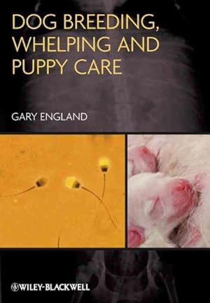 Immagine del venditore per Dog Breeding, Whelping and Puppy Care venduto da GreatBookPrices