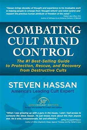 Immagine del venditore per Combating Cult Mind Control: The #1 Best-Selling Guide to Protection, Rescue, and Recovery from Destructive Cults venduto da GreatBookPrices