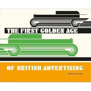 Bild des Verkufers fr First Golden Age of British Advertising zum Verkauf von GreatBookPrices