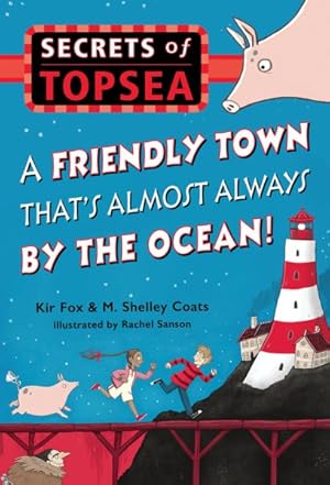 Seller image for Friendly Town That's Almost Always by the Ocean! for sale by GreatBookPrices