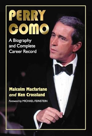 Bild des Verkufers fr Perry Como : A Biography and Complete Career Record zum Verkauf von GreatBookPrices