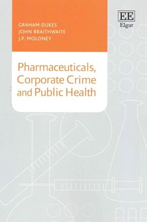 Immagine del venditore per Pharmaceuticals, Corporate Crime and Public Health venduto da GreatBookPrices