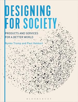 Seller image for Designing for Society : Products and Services for a Better World for sale by GreatBookPrices