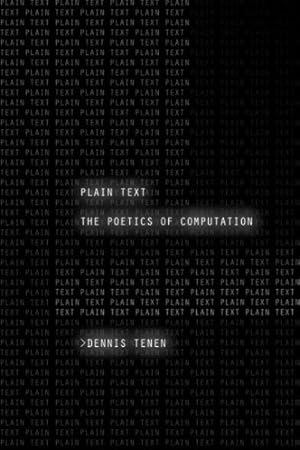 Imagen del vendedor de Plain Text : The Poetics of Computation a la venta por GreatBookPrices