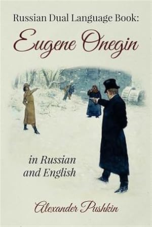 Immagine del venditore per Russian Dual Language Book : Eugene Onegin in Russian and English venduto da GreatBookPrices