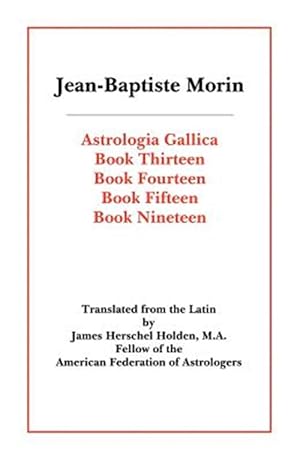 Seller image for Astrologia Gallica Books 13, 14, 15, 19 for sale by GreatBookPrices