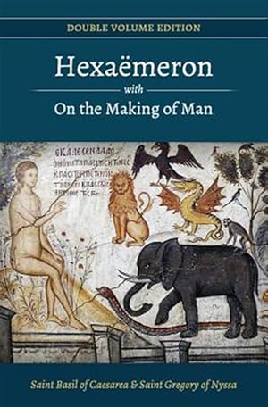 Bild des Verkufers fr Hexaemeron With on the Making of Man : Basil of Caesarea, Gregory of Nyssa zum Verkauf von GreatBookPrices
