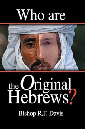 Bild des Verkufers fr Who Are the Original Hebrews? zum Verkauf von GreatBookPrices