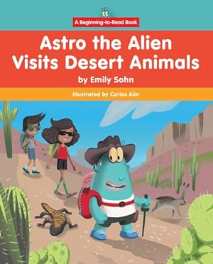 Seller image for Astro the Alien Visits Desert Animals for sale by GreatBookPrices