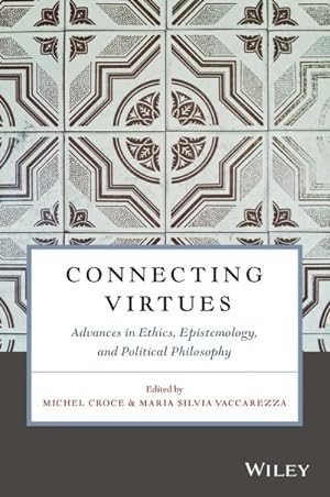 Seller image for Connecting Virtues : Advances in Ethics, Epistemology, and Political Philosophy for sale by GreatBookPrices