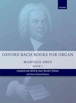 Seller image for Oxford Bach Books for Organ : Manuals Only for sale by GreatBookPrices