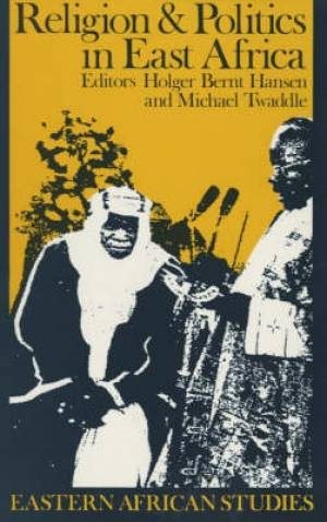 Seller image for Religion and Politics in East Africa: The Period Since Independence for sale by GreatBookPrices