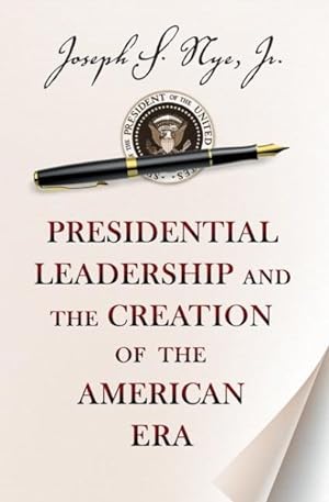 Immagine del venditore per Presidential Leadership and the Creation of the American Era venduto da GreatBookPrices