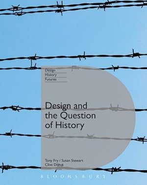 Seller image for Design and the Question of History for sale by GreatBookPrices