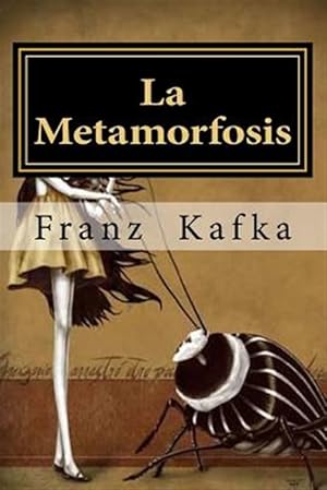 Imagen del vendedor de La metamorfosis/ Metamorphosis -Language: spanish a la venta por GreatBookPrices