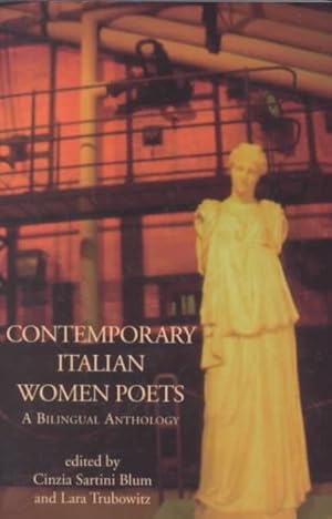 Immagine del venditore per Contemporary Italian Women Poets : A Bilingual Anthology venduto da GreatBookPrices