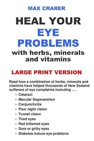 Seller image for Heal Your Eye Problems with Herbs, Minerals and Vitamins for sale by GreatBookPrices