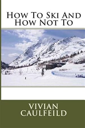 Seller image for How to Ski and How Not to for sale by GreatBookPrices