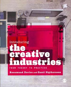 Immagine del venditore per Introducing the Creative Industries : From Theory to Practice venduto da GreatBookPrices