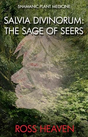 Imagen del vendedor de Salvia Divinorum : The Sage of the Seers a la venta por GreatBookPrices