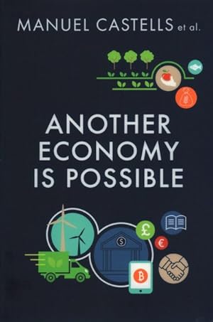 Imagen del vendedor de Another Economy Is Possible : Culture and Economy in a Time of Crisis a la venta por GreatBookPrices