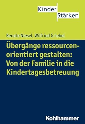 Seller image for Ubergange Ressourcenorientiert Gestalten : Von Der Familie in Die Kindertagesbetreuung -Language: german for sale by GreatBookPrices