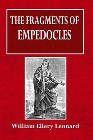 Image du vendeur pour The Fragments of Empedocles mis en vente par GreatBookPrices