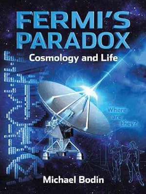Bild des Verkufers fr Fermi?s Paradox Cosmology and Life zum Verkauf von GreatBookPrices