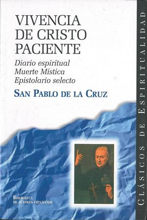 Seller image for VIVENCIA DE CRISTO PACIENTE - DIARIO ESPIRITUAL - MUERTE MSTICA - EPISTOLARIO SELECTO. for sale by Librera Anticuaria Galgo