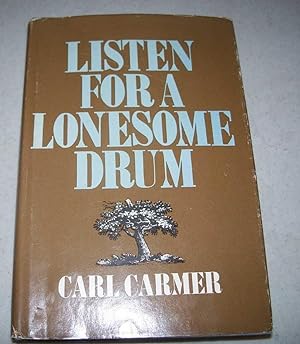 Image du vendeur pour Listen for a Lonesome Drum: A York State Chronicle mis en vente par Easy Chair Books