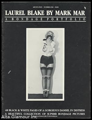 LAUREL BLAKE BY MARK MAR: A BONDAGE PORTFOLIO No. 01 | April 1985