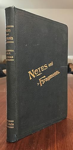 Seller image for Notes and Fragments: Left by Walt Whitman and Now Edited by Richard Maurice Bucke, One of His Literary Editors. for sale by CARDINAL BOOKS  ~~  ABAC/ILAB