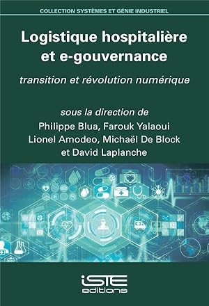 Immagine del venditore per logistique hospitalire et e-gouvernance ; transition et rvolution numrique venduto da Chapitre.com : livres et presse ancienne