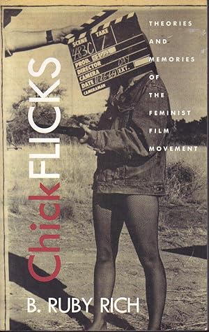 Bild des Verkufers fr Chick Flicks - Theories and Memories of the Feminist Film Movement zum Verkauf von Badger Books