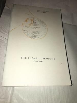 Seller image for The Judas Compound. A Tragedy in Four Acts. The Merry Maid, The Judas Compound, By Our Lady's Eyes and Triple Eyed The Goddess --------- UNCORRECTED BOOK PROOF for sale by SAVERY BOOKS