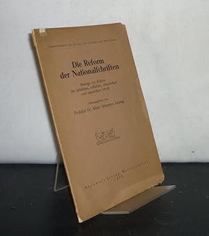 Imagen del vendedor de Die Reform der Nationalschriften. Beitrge zur Reform der trkischen, russischen, chinesischen und japanischen Schrift. [Herausgegeben von Albert Schramm]. a la venta por Antiquariat Kretzer