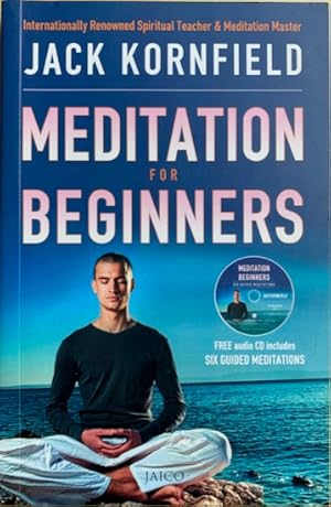 Seller image for MEDITATION FOR BEGINNERS. With audio CD including six guided meditations. for sale by Antiquariaat Van Veen