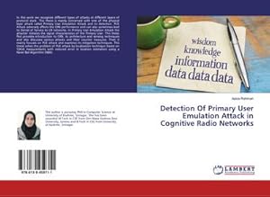 Imagen del vendedor de Detection Of Primary User Emulation Attack in Cognitive Radio Networks a la venta por AHA-BUCH GmbH