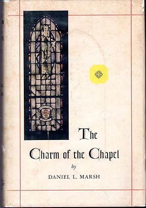 Immagine del venditore per The Charm of the Chapel venduto da Dorley House Books, Inc.