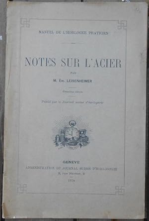 Manuel de l Horloger Praticien   Notes sur l Acier