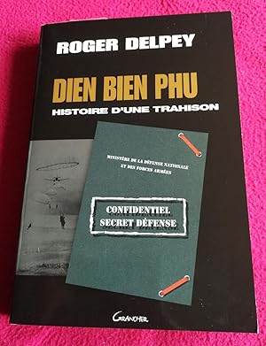 Seller image for DIEN BIEN PHU - HISTOIRE D'UNE TRAHISON for sale by LE BOUQUINISTE