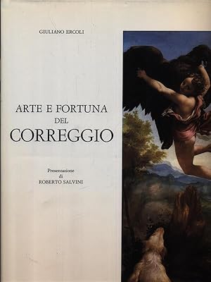 Immagine del venditore per Arte E Fortuna Del Correggio venduto da Miliardi di Parole