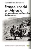 Seller image for Franco " naci " en frica: los africanistas y las campaas de Marruecos for sale by Agapea Libros