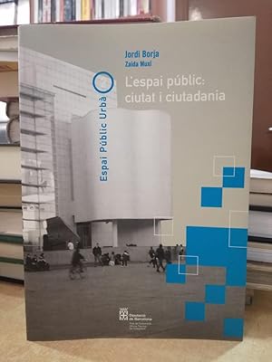 Imagen del vendedor de L'ESPAI PBLIC: CIUTAT I CIUTADANIA. a la venta por LLIBRERIA KEPOS-CANUDA