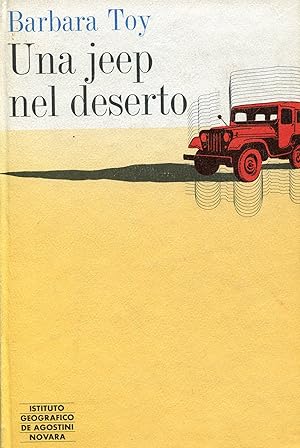 Seller image for Una jeep nel deserto for sale by Studio Bibliografico Marini