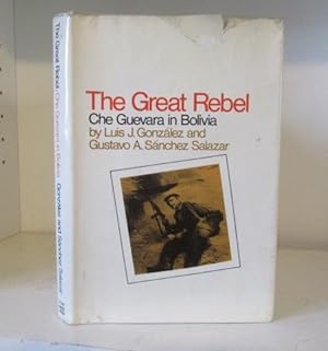Imagen del vendedor de The Great Rebel: Che Guevara in Bolivia a la venta por BRIMSTONES